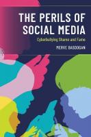 Perils of Social Media: Cyberbullying Shame and Fame