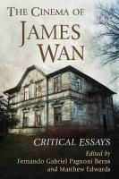 Cinema of James Wan: Critical Essays