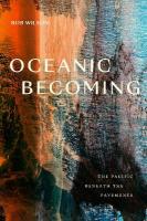 Oceanic Becoming: The Pacific Beneath the Pavements