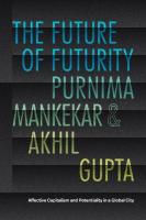 Future of Futurity: Affective Capitalism and Potentiality in a Global City