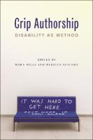 Crip Authorship: Disability As Method