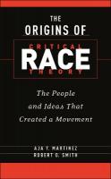 Origins of Critical Race Theory: The People and Ideas That Created a Movement