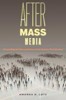 After Mass Media: Storytelling for Microaudiences in the Twenty-First Century