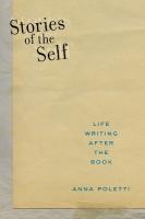 Stories of the Self: Life Writing After the Book