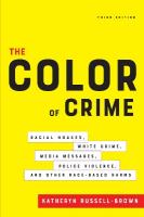 Color of Crime, Third Edition: Racial Hoaxes, White Crime, Media Messages, Police Violence, and Other  Race-Based Harms