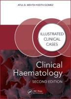 Clinical Haematology: Illustrated Clinical Cases 2nd edition