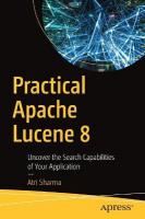 Practical Apache Lucene 8: Uncover the Search Capabilities of Your Application 1st ed.