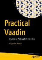 Practical Vaadin: Developing Web Applications in Java 1st ed.