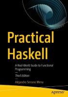 Practical Haskell: A Real-World Guide to Functional Programming 3rd ed.