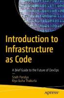 Introduction to Infrastructure as Code: A Brief Guide to the Future of DevOps 1st ed.