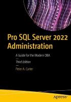 Pro SQL Server 2022 Administration: A Guide for the Modern DBA 3rd ed.
