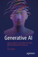 Generative AI: How ChatGPT and Other AI Tools Will Revolutionize Business 1st ed.