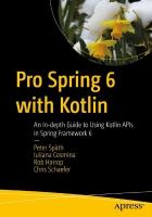 Pro Spring 6 with Kotlin: An In-depth Guide to Using Kotlin APIs in Spring Framework 6 1st ed.