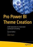 Pro Power BI Theme Creation: JSON Stylesheets for Automated Dashboard Formatting 2nd ed.