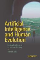 Artificial Intelligence and Human Evolution: Contextualizing AI in Human History 1st ed.