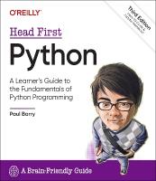 Head First Python: A Learner's Guide to the Fundamentals of Python Programming, a  Brain-Friendly Guide 3rd Revised edition