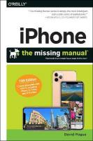 iPhone: The Missing Manual: The Book That Should Have Been in the Box 13th Revised edition