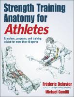Strength Training Anatomy for Athletes New edition