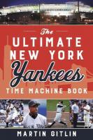 Ultimate New York Yankees Time Machine Book
