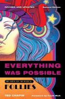 Everything Was Possible: The Birth of the Musical Follies, Revised and Updated Revised and Updated
