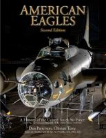 American Eagles: A History of the United States Air Force Featuring the Collection of the  National Museum of the U.S. Air Force Second Edition, Enlarged