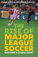 Rise of Major League Soccer: Building a Global Giant
