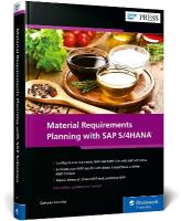 Material Requirements Planning with SAP S/4HANA 2nd edition