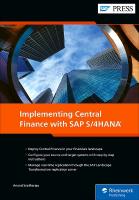 Implementing Central Finance with SAP S/4HANA New edition
