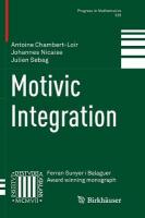 Motivic Integration Softcover Reprint of the Original 1st 2018 ed.