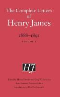 Complete Letters of Henry James, 18881891: Volume 1