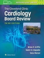 Cleveland Clinic Cardiology Board Review 3rd edition