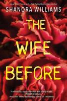 Wife Before: A Spellbinding Psychological Thriller with a Shocking Twist