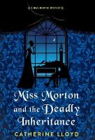 Miss Morton and the Deadly Inheritance