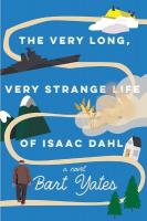 Very Long, Very Strange Life of Isaac Dahl