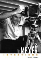 Russ Meyer: Interviews
