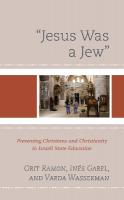 Jesus Was a Jew: Presenting Christians and Christianity in Israeli State Education