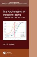 Psychometrics of Standard Setting: Connecting Policy and Test Scores