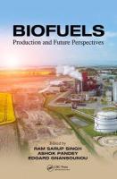 Biofuels: Production and Future Perspectives