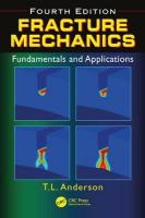 Fracture Mechanics: Fundamentals and Applications, Fourth Edition 4th edition