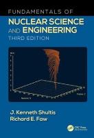 Fundamentals of Nuclear Science and Engineering 3rd edition