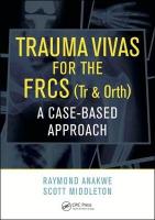 Trauma Vivas for the FRCS: A Case-Based Approach