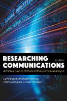 Researching Communications: A Practical Guide to Methods in Media and Cultural Analysis 3rd edition