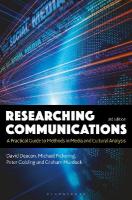 Researching Communications: A Practical Guide to Methods in Media and Cultural Analysis 3rd edition