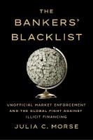 Bankers' Blacklist: Unofficial Market Enforcement and the Global Fight Against Illicit Financing