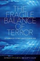 Fragile Balance of Terror: Deterrence in the New Nuclear Age