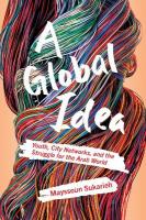 Global Idea: Youth, City Networks, and the Struggle for the Arab World