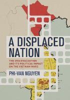 Displaced Nation: The 1954 Evacuation and Its Political Impact on the Vietnam Wars
