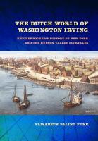 Dutch World of Washington Irving: Knickerbocker's History of New York and the Hudson Valley Folktales