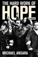 Hard Work of Hope: A Memoir