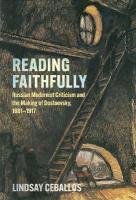 Reading Faithfully: Russian Modernist Criticism and the Making of Dostoevsky, 18811917